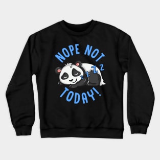 Cute & Funny Nope Not Today Lazy Napping Panda Crewneck Sweatshirt